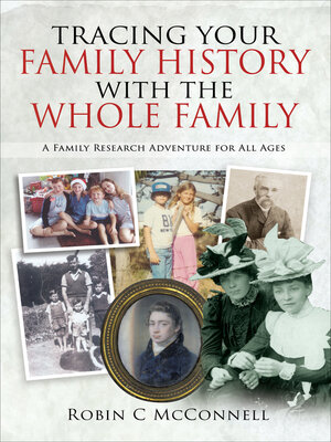 cover image of Tracing Your Family History with the Whole Family